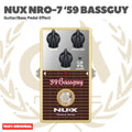 NUX NRO-7 '59 Bassguy Guitar Bass Pedal Effect - Efek Pedal Gitar Bass Original Asli
