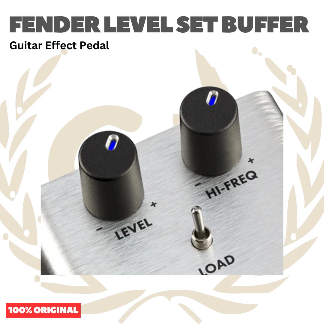 Fender Level Set Buffer Guitar Effects Pedal - Efek Gitar