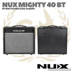 Nux Mighty 40BT MKI & MKII 40W Modeling Guitar Amplifier - Ampli Gitar
