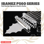 Ibanez PS60 Series Paul Stanley Signature Electric Guitar - Gitar Listrik Elektrik Original Asli