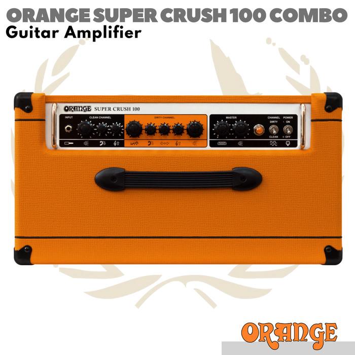 ORANGE SUPER CRUSH 100 COMBO Guitar Amplifier | Ampli Gitar Elektrik