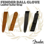 FENDER BALL GLOVE Leather Guitar Strap | Gitar Kulit
