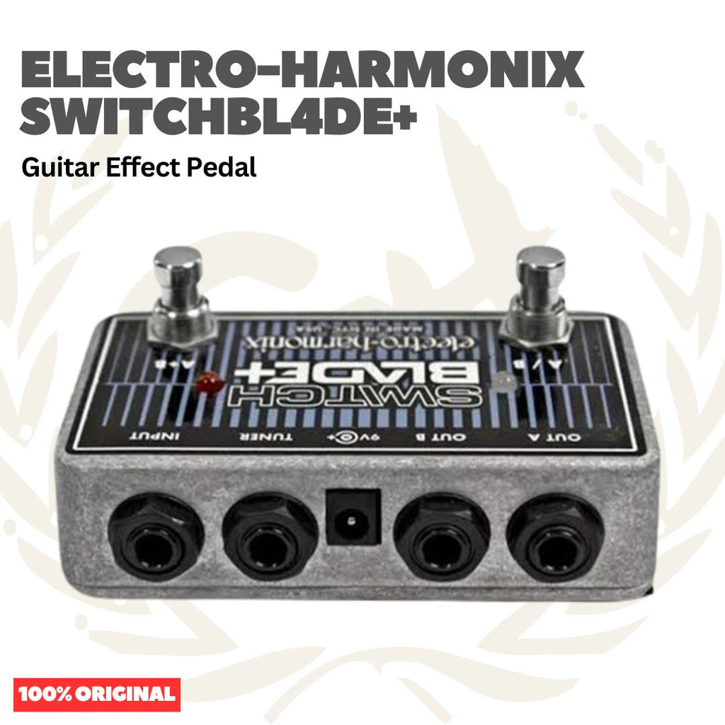 Electro-Harmonix Switchbl4de+ Guitar Effects Pedal - Efek Pedal Gitar