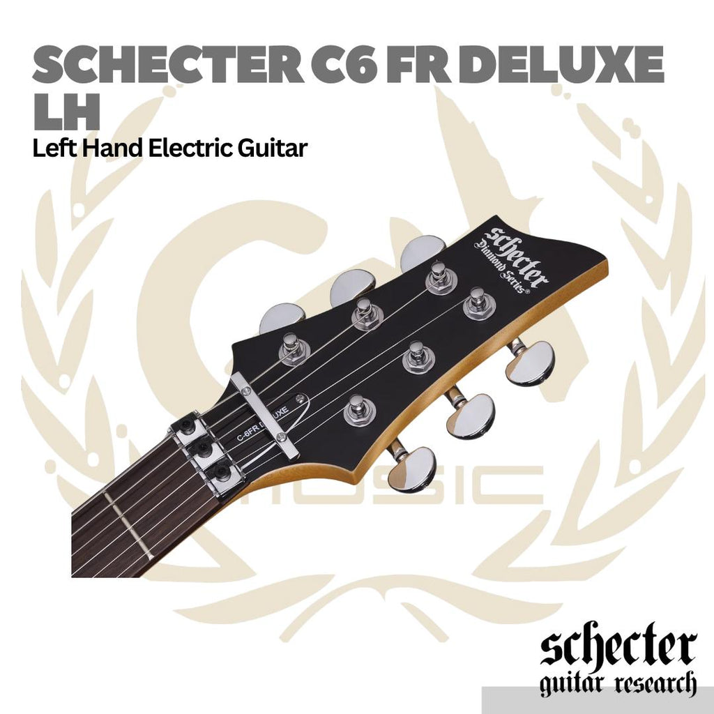 Schecter C6 FR Deluxe LH Left Handed Electric Guitar | Gitar Elektrik Kidal C-6 FR Original