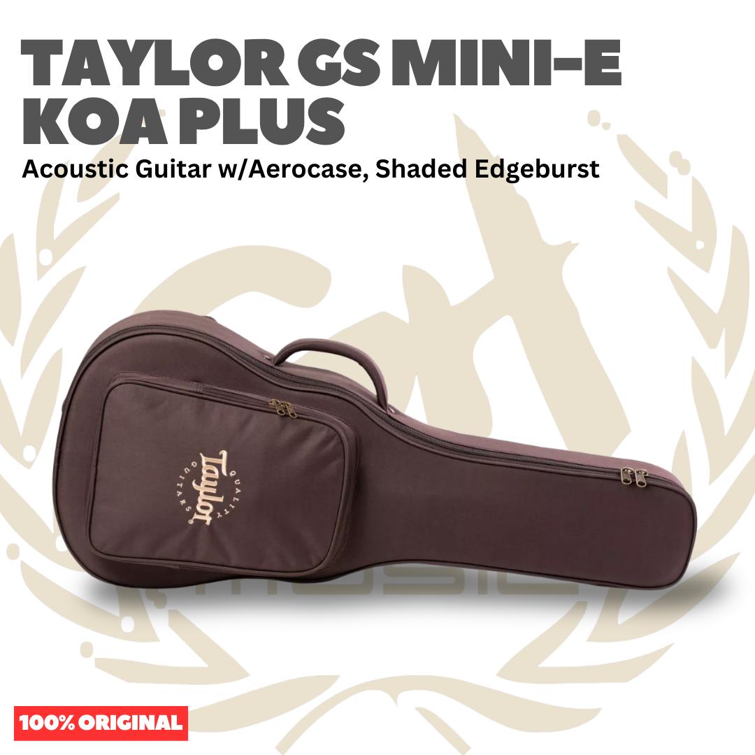 Taylor GS Mini-e Koa Plus Acoustic Guitar w/Aerocase, Shaded Edgeburst - Gitar Akustik Elektrik Original Asli