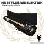 NB STYLE BASS ELEKTRIK GUITAR BY DBM - TAS BASS ELEKTRIK GIG BAG