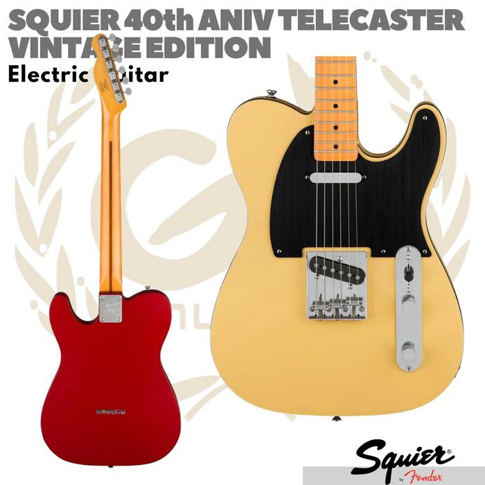 SQUIER TELECASTER Vintage Edition 40th Anniversary - Gitar Elektrik