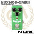 NUX Tube Man MKII NOD2 Overdrive Guitar Effect Pedal - Efek NOD-2