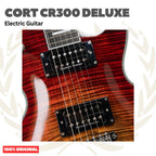 Cort CR300 Deluxe Flaming Burst Electric Guitar - Gitar Listrik Elektrik