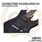 Schecter C6 Deluxe LH Left Handed Electric Guitar | Gitar Elektrik Kidal C-6 Original