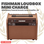 Fishman Loudbox Mini Charge 60W Battery Powered Acoustic Guitar Amplifier - Speaker Ampli Akustik Dengan Baterai Charger