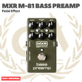 MXR M-81 Bass Preamp Bass Effect Pedal - Pedal Efek Bass Gitar M81 Original Asli