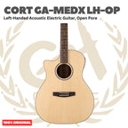 Cort GA-MEDX LH-OP Left-Handed Acoustic Electric Guitar, Open Pore - Gitar Kidal Akustik Elektrik Original Asli