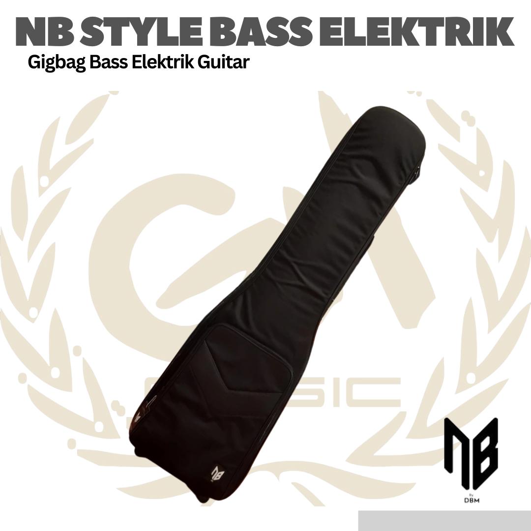 NB STYLE BASS ELEKTRIK GUITAR BY DBM - TAS BASS ELEKTRIK GIG BAG