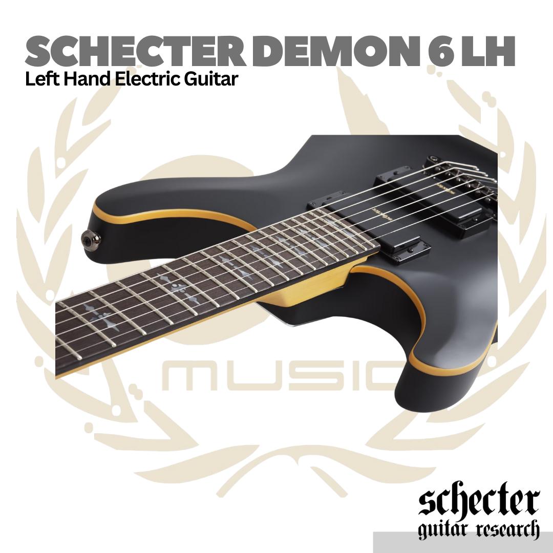 Schecter Demon 6 LH Left Handed Electric Guitar | Gitar Elektrik Kidal