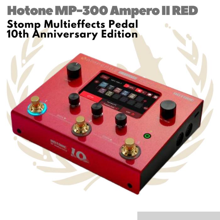 Hotone 10th Anniversary MP300 Ampero II Stomp Multi FX | Efek Gitar