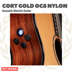 Cort Gold OC8 Nylon Natural Gloss Acoustic Electric Guitar w/Case - Gitar Akustik Elektrik