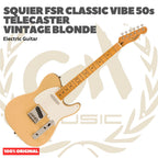 Squier FSR Classic Vibe 50s Telecaster Electric Guitar, Maple FB - Gitar Listrik Elektrik Original Asli