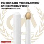 PROMARK TXDCMM1W Mike McIntosh Lacquered Hickory Stick Drum - Stik Drum Original Asli