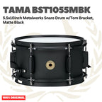 TAMA BST1055MBK 5.5x10inch Metalworks Snare Drum w/Tom Bracket, Matte Black - Senar Drum
