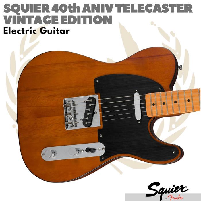 SQUIER TELECASTER Vintage Edition 40th Anniversary - Gitar Elektrik