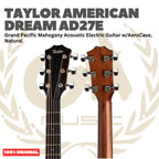Taylor American Dream AD27e Grand Pacific Mahogany Acoustic Guitar w/AeroCase, Natural - Gitar Akustik Elektrik Original Asli