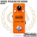 MXR PHASE 95 Mini M290 | Efek Gitar
