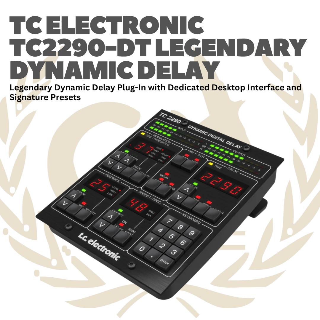 TC Electronic TC2290-DT Legendary Dynamic Delay - TC2290DT Plug in Efek Rekaman Recording Delay Interface TC2290 DT