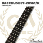 BACCHUS BST-2RSM/R ELECTRIC GUITAR - GITAR ELEKTRIK BACCHUS BST2RSM ROSEWOOD FINGERBOARD