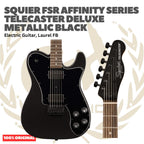 SQUIER FSR Affinity Series Telecaster Deluxe Electric Guitar - Gitar Listrik Elektrik Original Asli