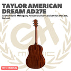 Taylor American Dream AD27e Grand Pacific Mahogany Acoustic Guitar w/AeroCase, Natural - Gitar Akustik Elektrik Original Asli