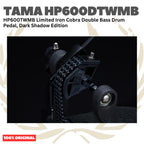 TAMA HP600DTWMB Limited Iron Cobra Double Bass Drum Pedal, Dark Shadow Edition - HP600TWMB Dabel Twin Pedal Kick Bass Drum Original Asli