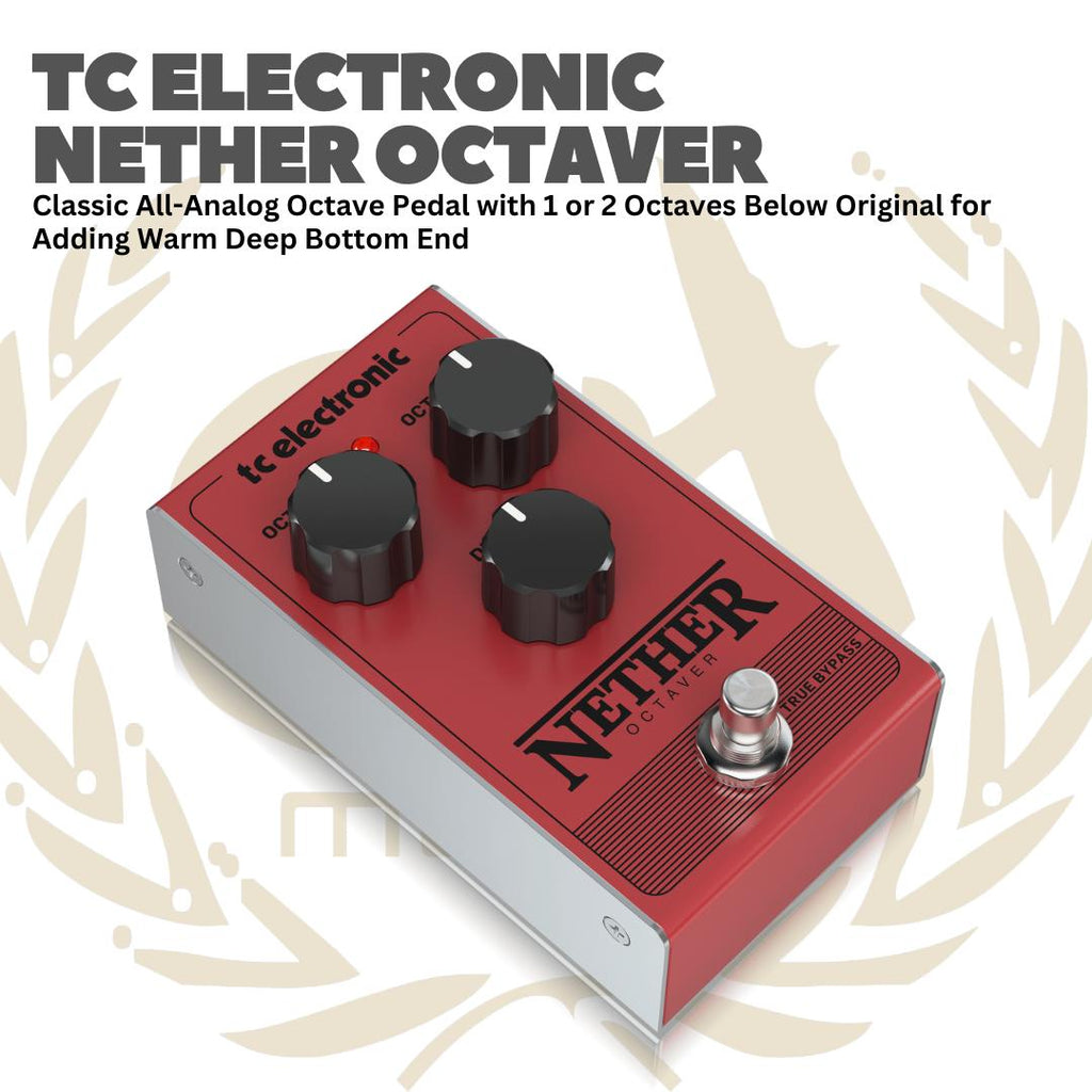 TC ELECTRONIC NETHER OCTAVER CLASSIC ALL-ANALOG OCTAVER GUITAR PEDAL - EFEK GITAR BASS PEDAL