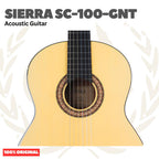 SIERRA SC-100-GNT Classic Acoustic Guitar - Gitar Klasik Akustik