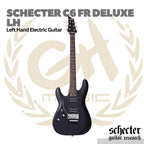 Schecter C6 FR Deluxe LH Left Handed Electric Guitar | Gitar Elektrik Kidal C-6 FR Original
