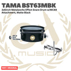 TAMA BST63MBK 3x6inch Metalworks Effect Snare Drum w/MC69 Attachment, Matte Black - Snare Efek Attachment Drum Original Asli