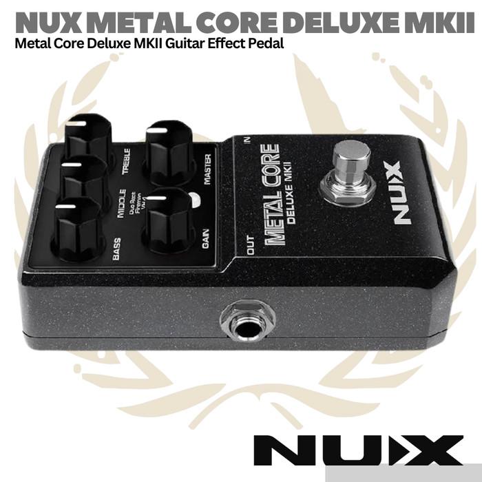 NUX Metal Core Deluxe MKII Distortion Guitar Effect Pedal - Efek Gitar