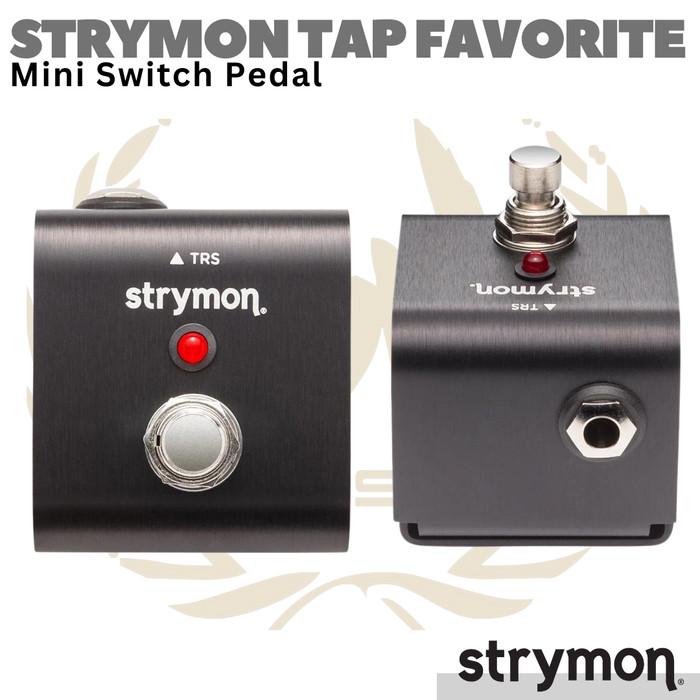 STRYMON Tap Favorite Mini Switch Pedal | Amplifier Amp Effect Efek