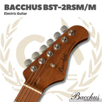 BACCHUS BST-2RSM/M ELECTRIC GUITAR - GITAR ELEKTRIK BST2RSM ROASTED MAPLE FINGERBOARD
