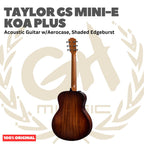 Taylor GS Mini-e Koa Plus Acoustic Guitar w/Aerocase, Shaded Edgeburst - Gitar Akustik Elektrik Original Asli