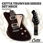 CETTA TRUNYAN SERIES SET NECK ELECTRIC GUITAR - GITAR ELEKTRIK