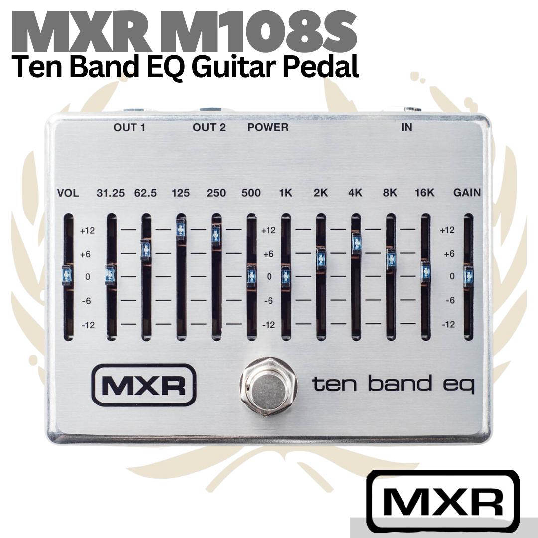 MXR M108S 10 BAND EQ Guitar Effects Pedal | Jim Dunlop Efek Gitar M108