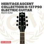 Heritage Ascent Collection H-137 P90 Electric Guitar - Gitar Listrik Elektrik