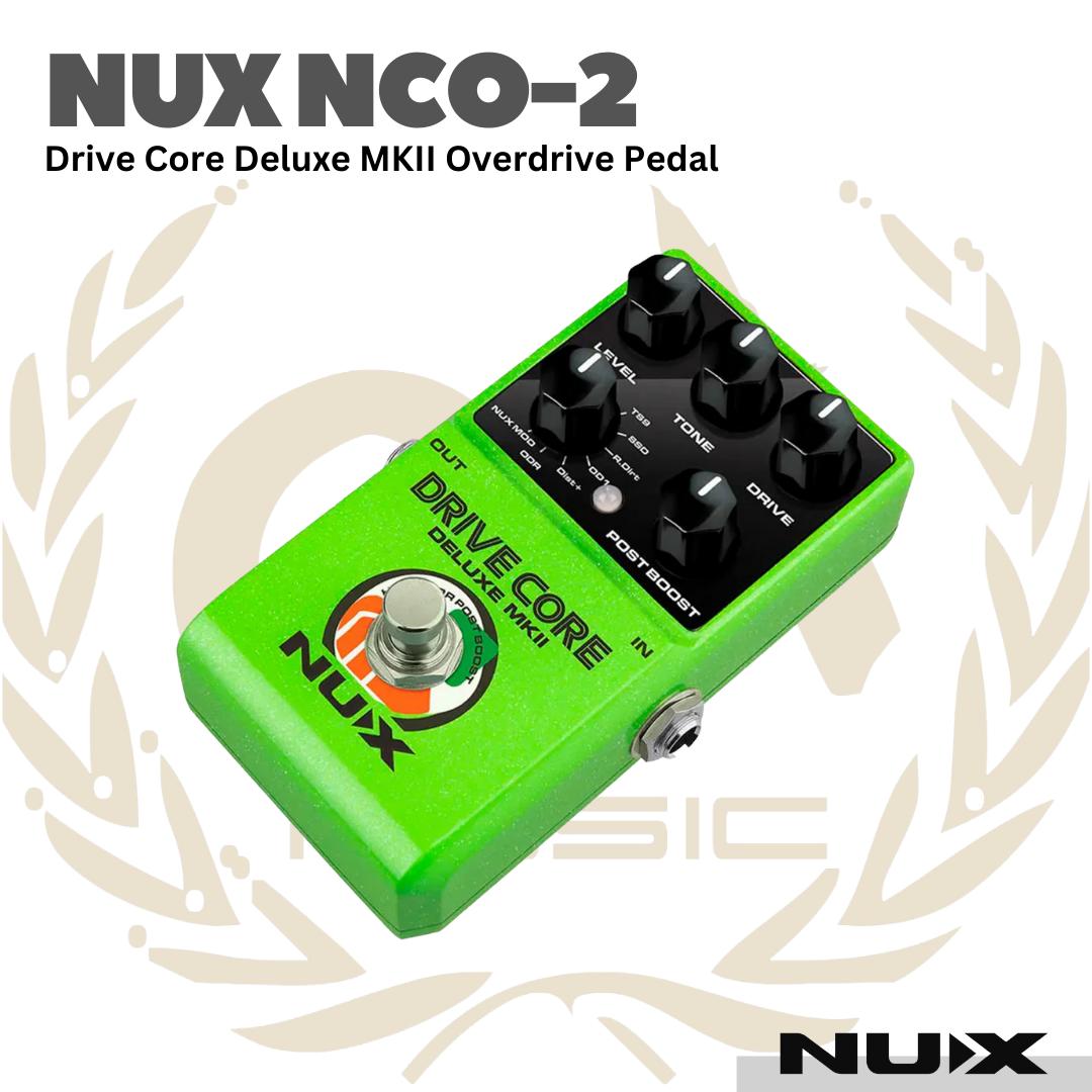Nux NCO-2 Drive Core Deluxe MK II Overdrive Pedal - Efek Pedal Gitar Bass NCO2