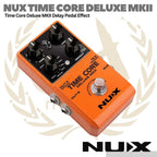 NUX Time Core Deluxe MKII Delay Guitar Effect Pedal - Efek Gitar