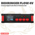 Behringer FLOW 4V Compact Digital Audio Mixer & Field Recorder