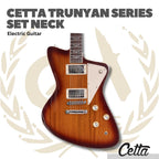 CETTA TRUNYAN SERIES SET NECK ELECTRIC GUITAR - GITAR ELEKTRIK