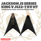 Jackson JS Series King V JS22-7 KV HT 7-String Electric Guitar, Amaranth FB, Satin Black - Gitar Listrik Elektrik Original Asli