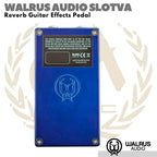 WALRUS AUDIO SLOTVA Reverb Guitar Effects Pedal | Efek Gitar