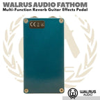 WALRUS AUDIO FATHOM Multi Reverb Guitar Effects Pedal | Efek Gitar